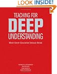 Teaching for Deep Understanding: What...