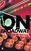 On Broadway: More Than Somewhat; Furthermore; Take It Easy