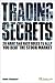 Trading Secrets: 20 Hard and Fast Rules to Help You Beat the Stock Market (Financial Times Series)