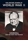 History Makers Of World War 2 - Churchill - The Fight For Freedom