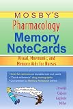 Mosby's Pharmacology Memory NoteCards: Visual, Mnemonic, and Memory Aids for Nurses: Visual, Mnemonic and Memory AIDS for Nurses