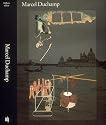 Marcel Duchamp: Work and Life / Ephemerides on and about Marcel Duchamp and Rrose Selavy 1887-1968