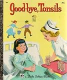 Good-bye, Tonsils