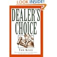 Dealer's Choice by Tom Kelly