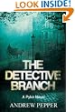The Detective Branch: A Pyke Novel: A Pyke Mystery (Pyke Mystery 4)