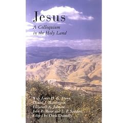 Jesus: A Colloquium in the Holy Land (Biblical Studies)