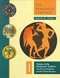 The Humanistic Tradition: Origins of the Humanistic Tradition : The First Civilizations and the Classical Legacy (Lift-The-Flap Knock-Knock Book)