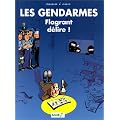 Gendarmes, tome 1 : Flagrant d�lire !