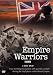 Empire Warriors - The British Empire At War 1945-1967