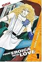 From Eroica with Love - Volume 1 (From Eroica With Love (Graphic Novels))