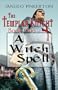 The Templar Knight Series: Book One: A Witch Spell