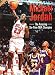 Michael Jordan the Amazing Six Time Nba
