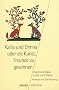 Kalila und Dimna oder die Kunst, Freunde zu gerwinnen (German Edition)