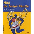Niki de Saint Phalle : La vie en couleurs