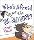 Who's Afraid of the Big Bad Book?