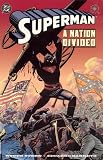 Superman: A Nation Divided Superman: A Nation Divided