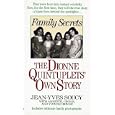 Family Secrets:  The Dionne Quintuplets' Autobiography