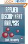 Applied Discriminant Analysis (Wiley Series in Probability and Statistics)