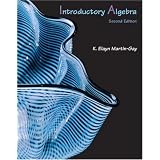 Introductory Algebra (2nd Edition) ~ K. Elayn Martin-Gay