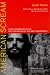 American Scream: Allen Ginsberg's "Howl" and the Making of the Beat Generation