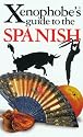The Xenophobe's Guide to the Spanish