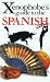 The Xenophobe's Guide to the Spanish
