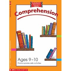 Comprehension Photocopiable Skills Activities Ages 9 - 10 (Scholastic Literacy Skills)