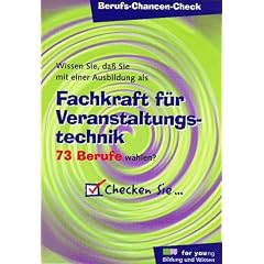 Berufs-Chancen-Check, Fachkraft f�r Veranstaltungstechnik