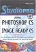 Photoshop CS et Image Ready CS : Le traitement de l'image numerique pour la pre-presse et pour le web