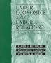 Labor Economics and Labor Relations (11th Edition)