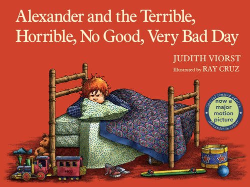 Alexander and the Terrible, Horrible, No Good, Very Bad Day, by Judith Viorst