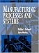 Manufacturing Processes and Systems, 9th Edition