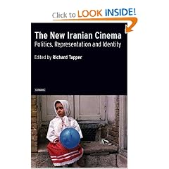 The New Iranian Cinema: Politics, Representation and Identity