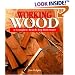 Working Wood: A Complete Bench-Top Reference