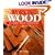 Working Wood: A Complete Bench-Top Reference