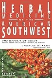 Herbal Medicine of the American Southwest: The Definitive Guide