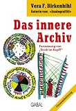 Vera F. Birkenbihl: Das innere Archiv