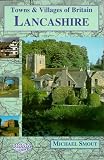 Lancashire (Towns & Villages of Britain)