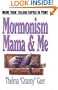 Mormonism, Mama & Me
