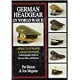 German Headgear in World War II: Army/Luftwaffe/Kriegsmarine: A Photographic Study of German Hats and Helmets
