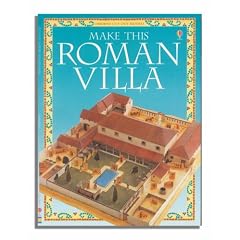Make This Roman Villa (Usborne Cut-out Models)