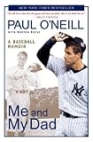 Me and My Dad: A Baseball Memoir