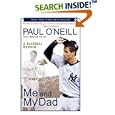 Me and My Dad: A Baseball Memoir