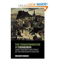 The Transformation of Edinburgh: Land, Property and Trust in the Nineteenth Century