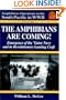 The Amphibians Are Coming! Emergence of the 'Gator Navy and its Revolutionary Landing Craft, Vol. 1 (Amphibious Operations in the South Pacific in WWII series)