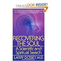 Recovering the Soul: A Scientific and Spiritual Approach