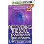 Recovering the Soul: A Scientific and Spiritual Approach