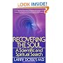 Recovering the Soul: A Scientific and Spiritual Approach