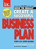 How to Really Create a Successful Business Plan: Step-by-Step Guide (How to Really Create a Successful Business Plan)
