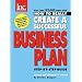 How to Really Create a Successful Business Plan: Step-by-Step Guide